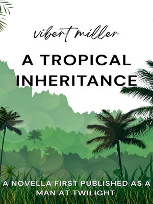 cover image of A Tropical Inheritance